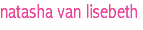 natasha van lisebeth